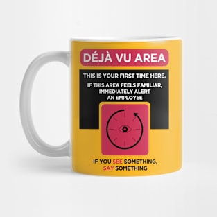 deja vu Mug